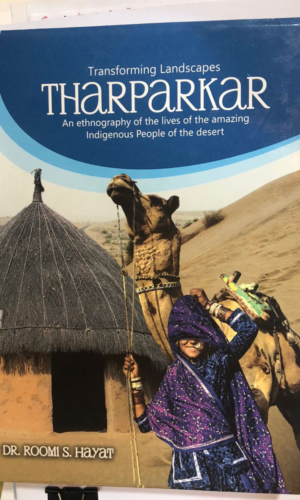 A visual exploration of the landscapes, culture, and people of Tharparkar by Dr. Roomi S. Hayat.